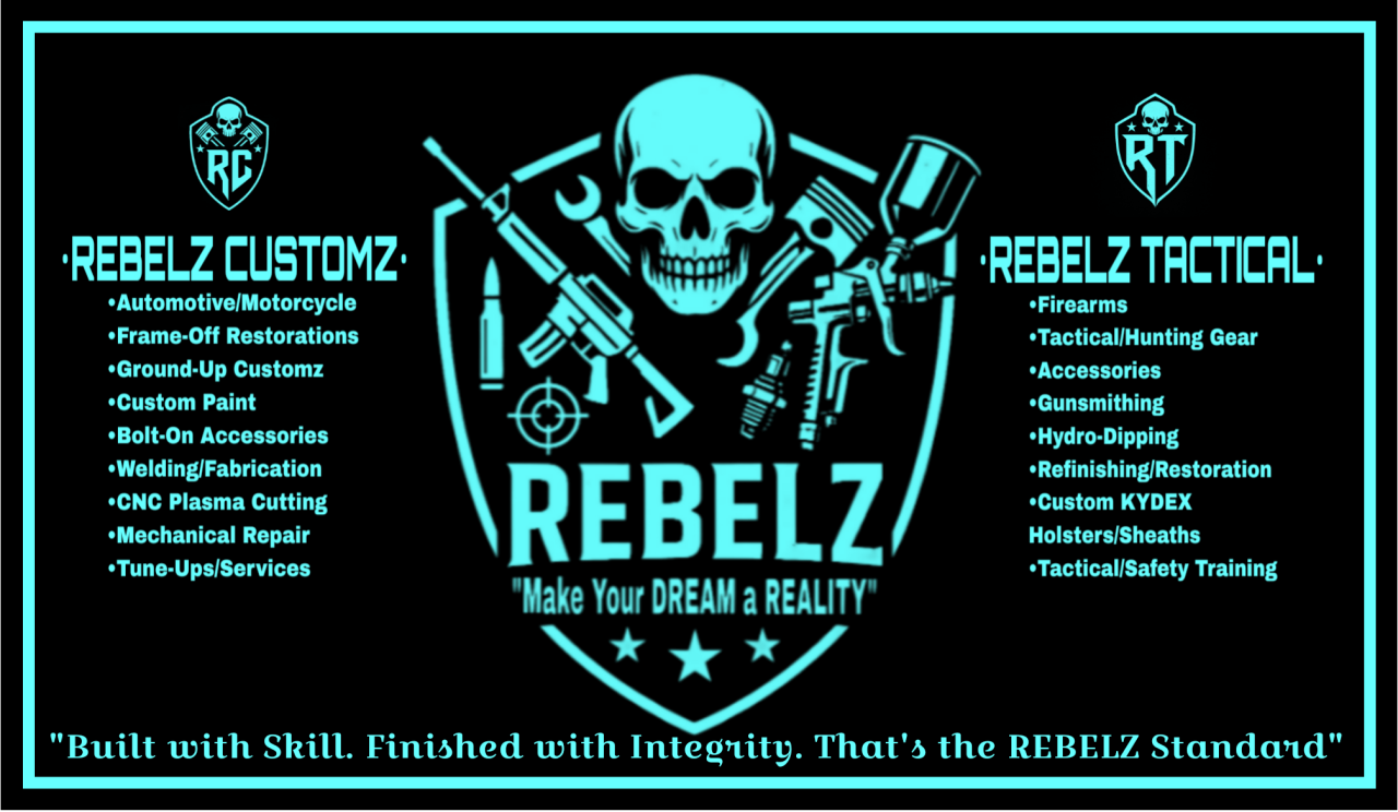 REBELZ CUSTOMZ & REBELZ TACTICAL