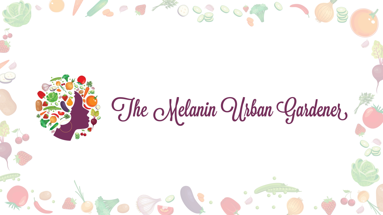 The Melanin Urban Gardener