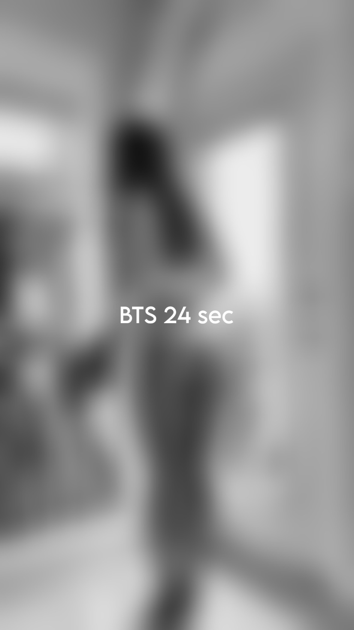 BTS 24 sec