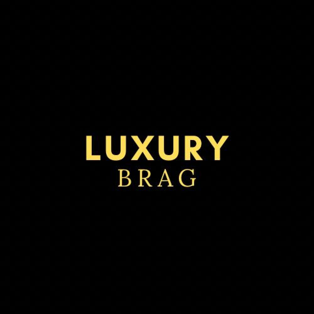 LUXURY BRAG